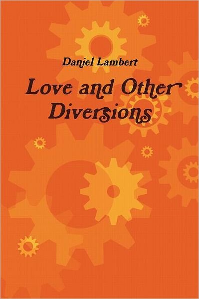 Cover for Daniel Lambert · Love and Other Diversions (Paperback Bog) (2007)