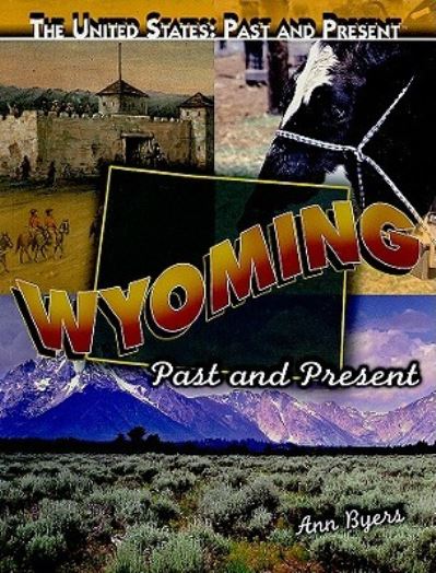 Cover for Ann Byers · Wyoming (Book) [1st edition] (2010)