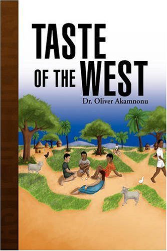 Cover for Dr Oliver Akamnonu · Taste of the West (Hardcover Book) (2008)