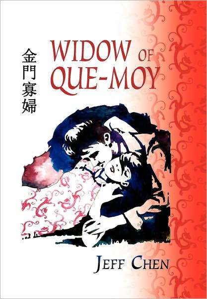 Cover for Jeff Chen · Widow of Que-moy (Hardcover Book) (2009)
