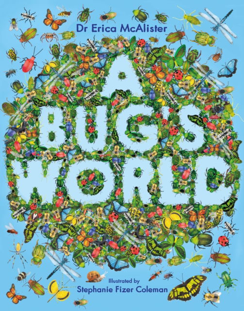 Cover for Erica McAlister · A Bug's World (Paperback Book) (2024)