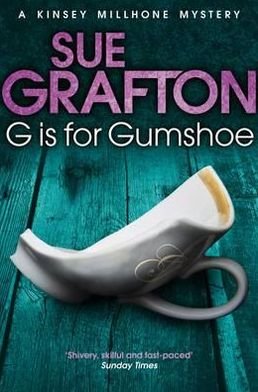 Cover for Sue Grafton · G is for Gumshoe - Kinsey Millhone Alphabet series (Taschenbuch) [New edition] (2012)