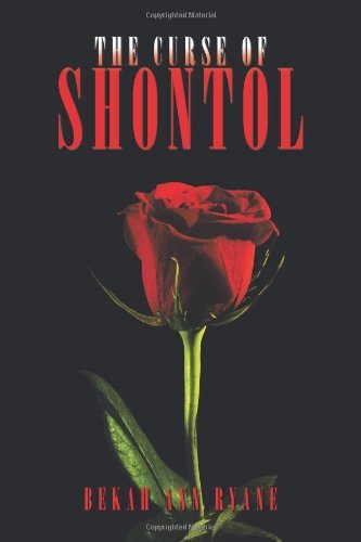 Cover for Bekah Ann Ryane · The Curse of Shontol (Pocketbok) (2009)