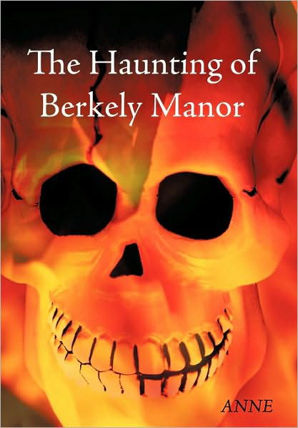 Cover for Anne · The Haunting of Berkely Manor (Paperback Book) (2010)