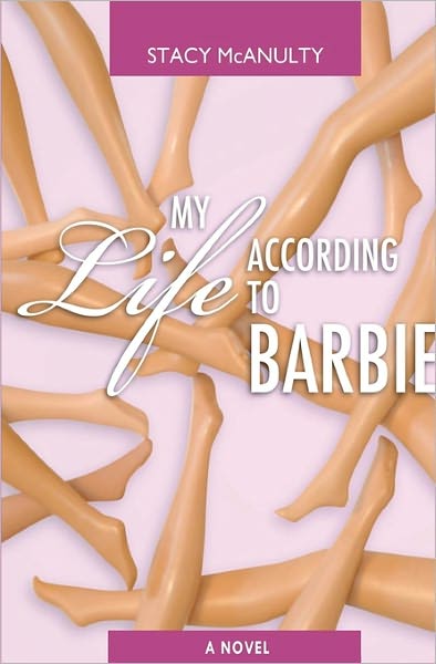 Cover for Stacy Mcanulty · My Life According to Barbie (Paperback Bog) (2011)