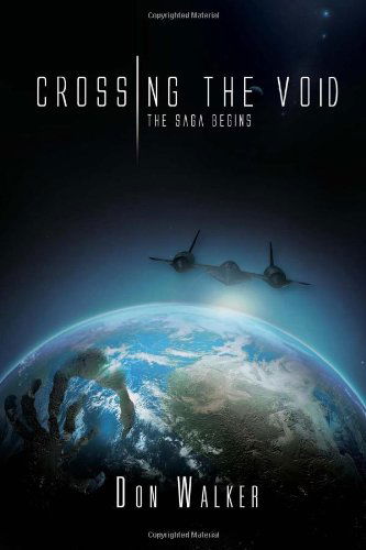 Cover for Don Walker · Crossing the Void: the Saga Begins (Hardcover Book) (2011)