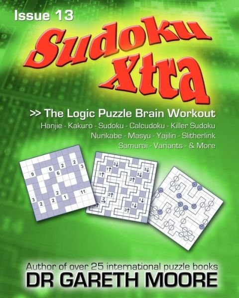 Cover for Gareth Moore · Sudoku Xtra Issue 13: the Logic Puzzle Brain Workout (Paperback Bog) (2011)