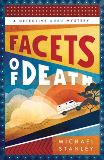 Cover for Michael Stanley · Facets of Death (Book) (2020)