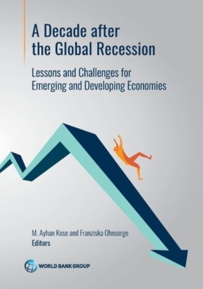 Cover for World Bank · A decade after global recession: lessons and challenges for emerging and developing economies (Paperback Book) (2021)