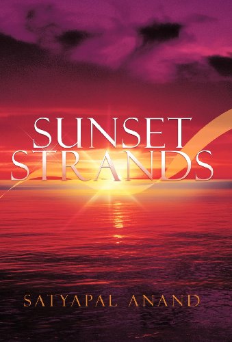 Cover for Satyapal Anand · Sunset Strands (Hardcover Book) (2011)