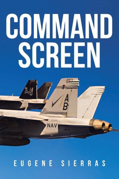 Cover for Eugene Sierras · Command Screen (Paperback Book) (2013)