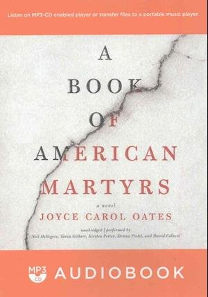 Cover for Joyce Carol Oates · A Book of American Martyrs (CD) (2017)