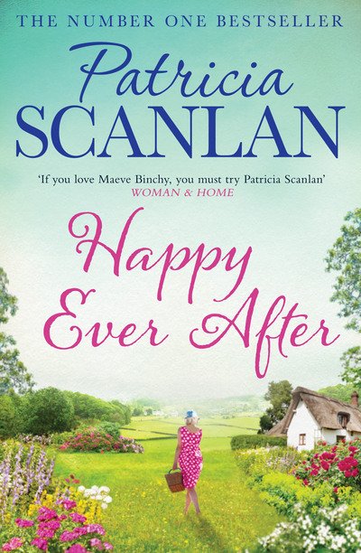 Cover for Patricia Scanlan · Happy Ever After: Warmth, wisdom and love on every page - if you treasured Maeve Binchy, read Patricia Scanlan (Paperback Book) (2023)
