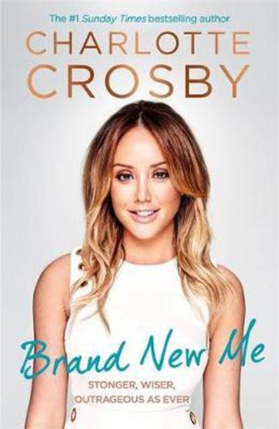 Charlotte Crosby  Brand New Me Rrp 16.99 (Bok) (2017)