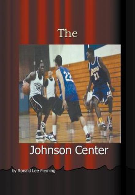 Cover for Ronald Lee Fleming · The Johnson Center (Hardcover Book) (2012)