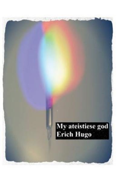 Cover for Mnr E F Hugo · My Ateistiese God: 'n Versameling (Pocketbok) (2012)
