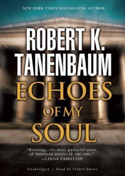 Cover for Robert K Tanenbaum · Echoes of My Soul (CD) (2013)