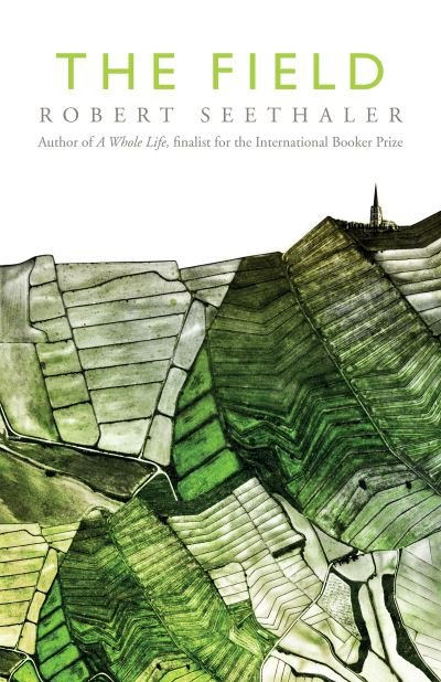 Cover for Robert Seethaler · The Field (Taschenbuch) (2021)