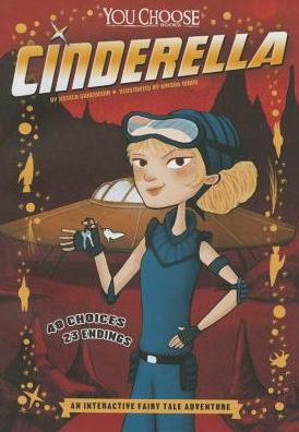 Cinderella - You Choose Fractured Fairy Tales - Jessica Gunderson - Książki - Capstone Press - 9781491459270 - 8 stycznia 2015