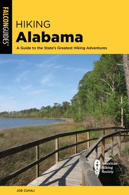 Cover for Joe Cuhaj · Hiking Alabama: A Guide to the State's Greatest Hiking Adventures - State Hiking Guides Series (Paperback Book) [Fifth edition] (2022)