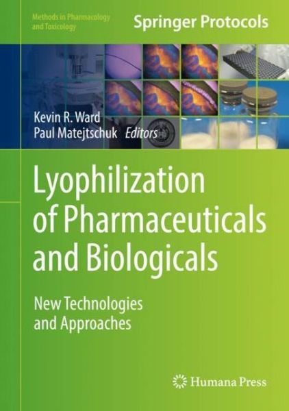 Cover for Lyophilization of Pharmaceuticals and Biologicals (Book) [1st ed. 2019 edition] (2018)