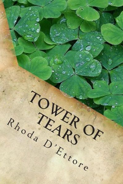 Cover for Rhoda D\'ettore · Tower of Tears (Paperback Book) (2014)