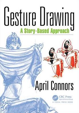 Cover for April Connors · Gesture Drawing: A Story-Based Approach (Paperback Book) (2017)