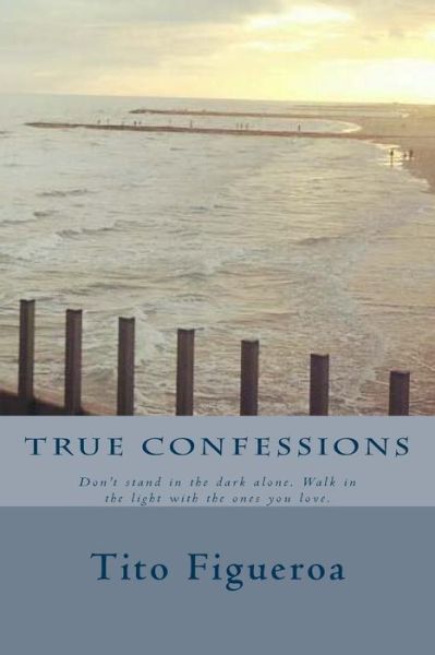 Cover for Tito Figueroa · True Confessions (Paperback Book) (2014)