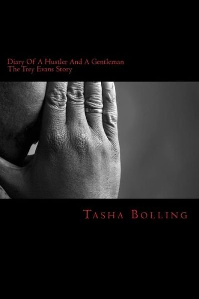 Cover for Tasha Bolling · Diary of a Hustler and a Gentleman: the Trey Evans Story (Taschenbuch) (2014)