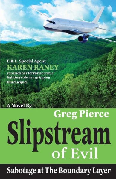 Cover for Greg Pierce · Slipstream of Evil: Sabotage at the Boundary Layer (Paperback Book) (2014)