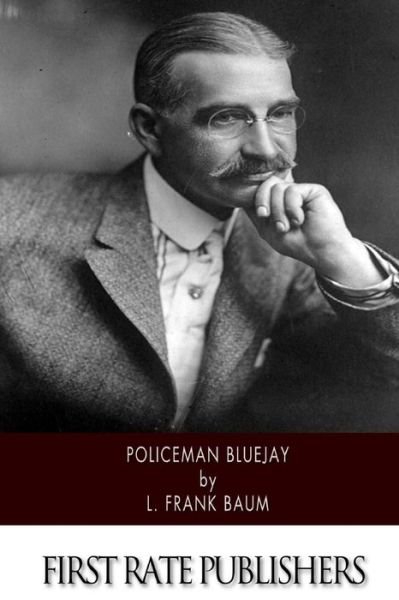 Cover for L. Frank Baum · Policeman Bluejay (Pocketbok) (2014)
