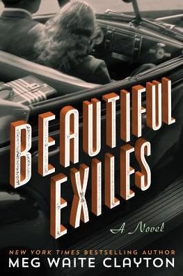 Cover for Meg Waite Clayton · Beautiful Exiles (Paperback Book) (2019)