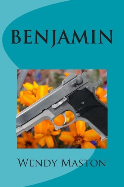 Cover for Ms Wendy a Maston · Benjamin: a Samantha Storm Mystery (Paperback Bog) (2015)