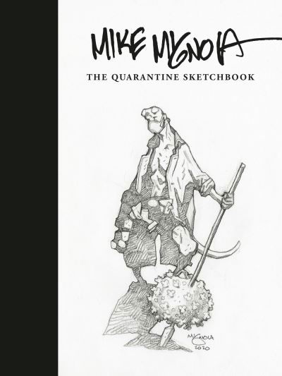 Cover for Mike Mignola · Mike Mignola: The Quarantine Sketchbook (Inbunden Bok) (2021)