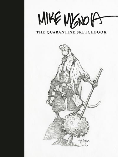 Cover for Mike Mignola · Mike Mignola: The Quarantine Sketchbook (Gebundenes Buch) (2021)