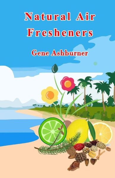 Cover for Gene Ashburner · Natural Air Fresheners (Paperback Book) (2015)