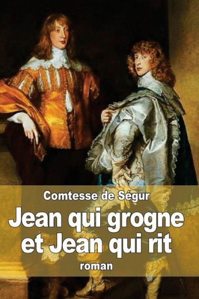 Cover for Comtesse De Segur · Jean Qui Grogne et Jean Qui Rit (Paperback Book) (2015)