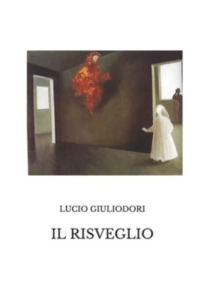 Cover for Lucio Giuliodori · Il Risveglio (Paperback Book) (2015)