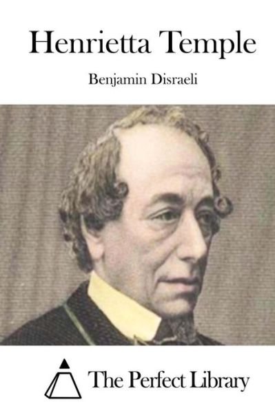 Cover for Benjamin Disraeli · Henrietta Temple (Paperback Book) (2015)