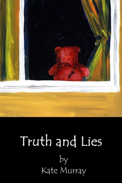 Cover for Kate Murray · Truth and Lies (Paperback Book) (2015)