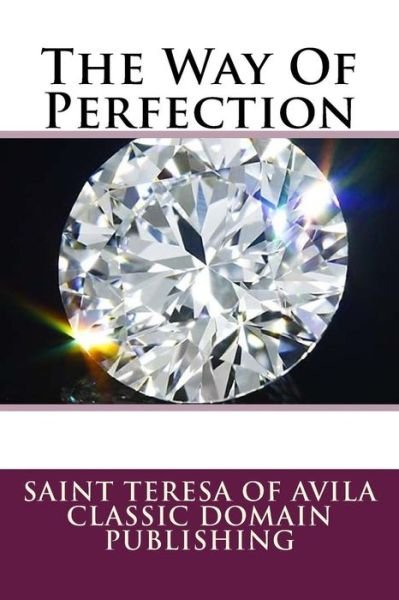 Cover for Saint Teresa of Avila · The Way of Perfection (Paperback Book) (2015)