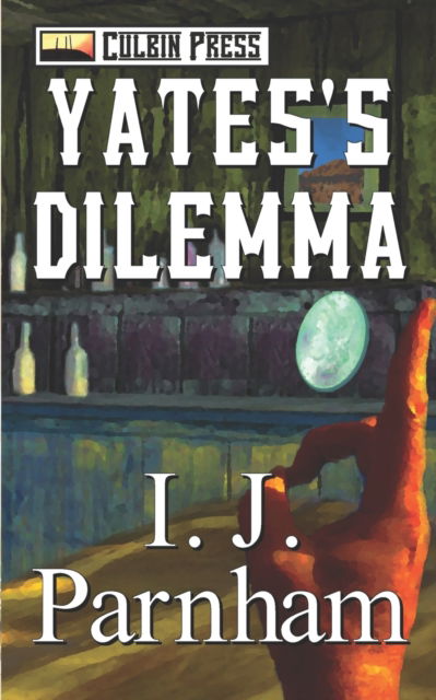 Cover for I J Parnham · Yates's Dilemma (Paperback Bog) (2017)