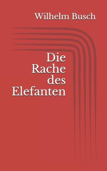 Cover for Wilhelm Busch · Die Rache des Elefanten (Paperback Book) (2017)