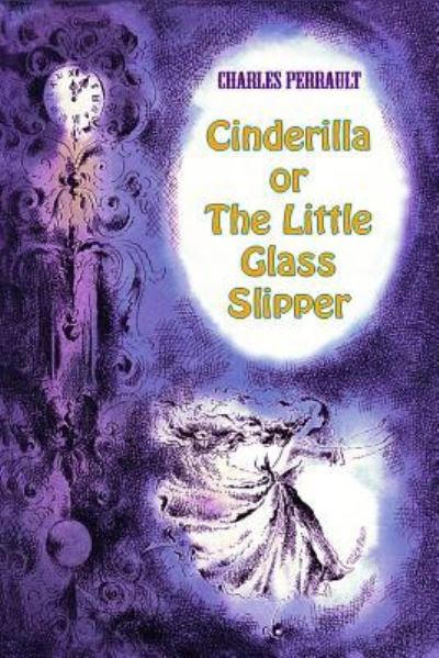 Cover for Charles Perrault · Cinderilla or The Little Glass Slipper (Paperback Book) (2016)