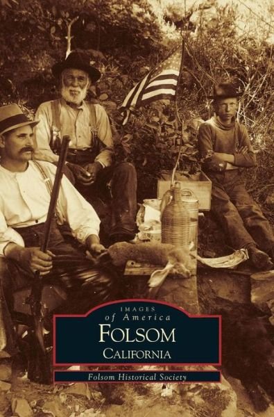 Cover for Folsom Historical Society · Folsom (Gebundenes Buch) (1999)