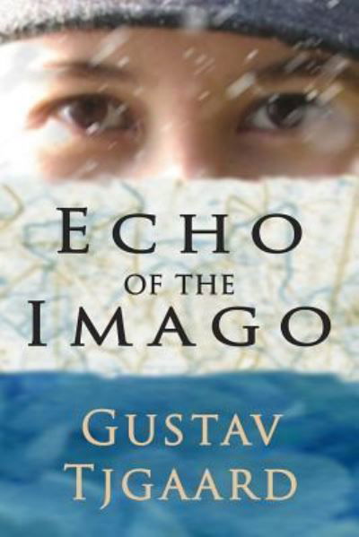 Gustav Tjgaard · Echo of the Imago (Paperback Book) (2016)
