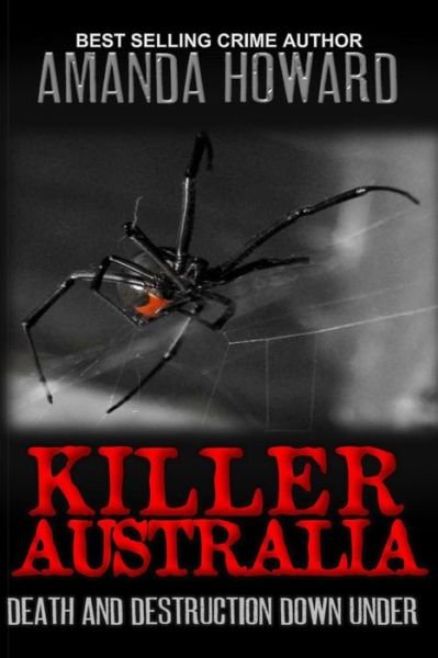 Cover for Amanda Howard · Killer Australia : Death and Destruction Down Under (Paperback Bog) (2016)