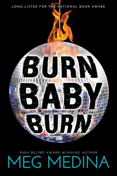 Cover for Meg Medina · Burn Baby Burn (Paperback Book) (2018)