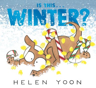 Cover for Helen Yoon · Is This ... Winter? (Book) (2023)