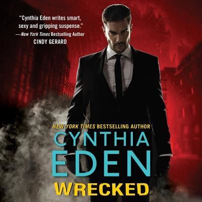 Cover for Cynthia Eden · Wrecked (CD) (2017)